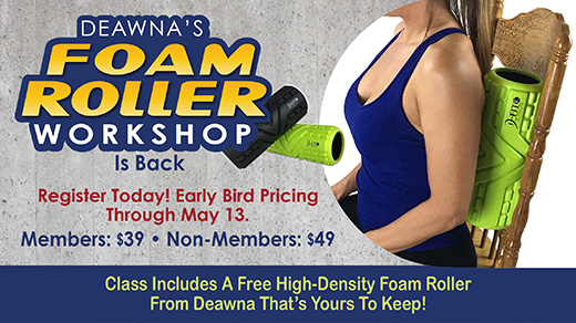 Deawna's Foam Roller Workshop Returns May 20